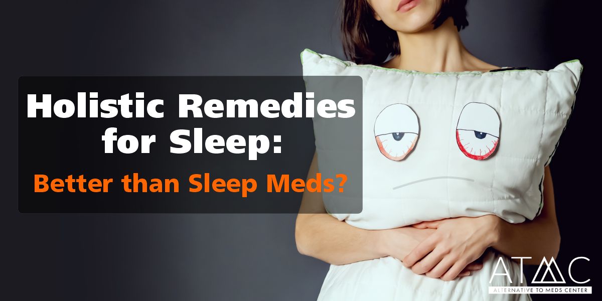 Holistic Remedies for Sleep