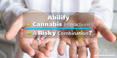 Abilify & Cannabis Interactions